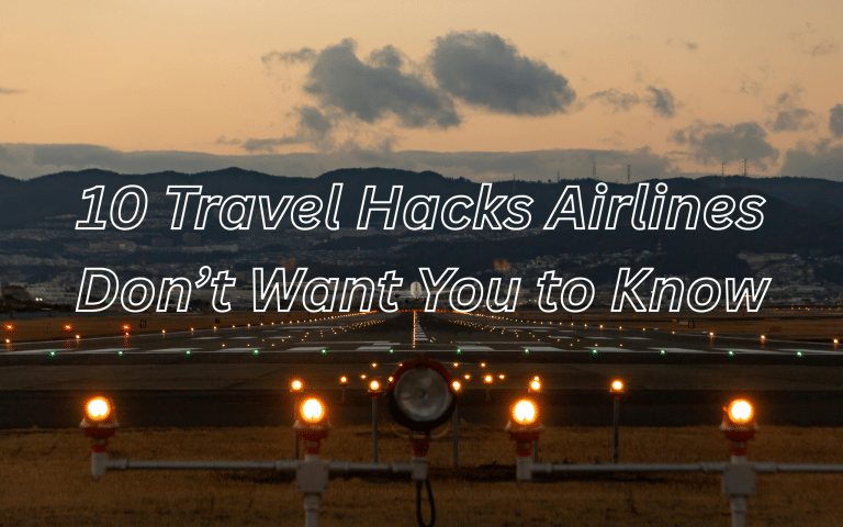Airport runway at sunset with glowing runway lights leading into the distance and text overlay that reads “10 Travel Hacks Airlines Don’t Want You to Know.”