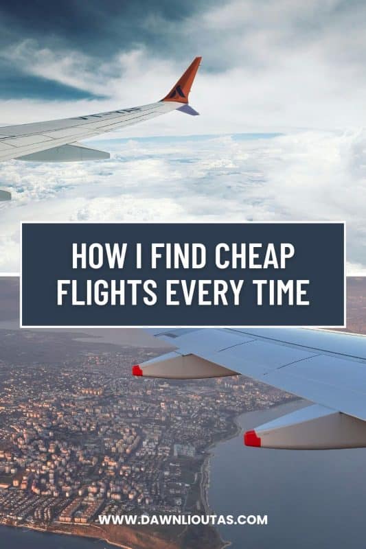 Pinterest pin showing airplane wing view above clouds with text reading “How I Find Cheap Flights Every Time.”