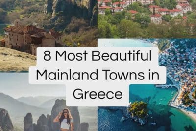 Photo collage of the most beautiful mainland towns in Greece showcasing Meteora monasteries, seaside villages with turquoise water, mountain towns, and historic stone buildings.
