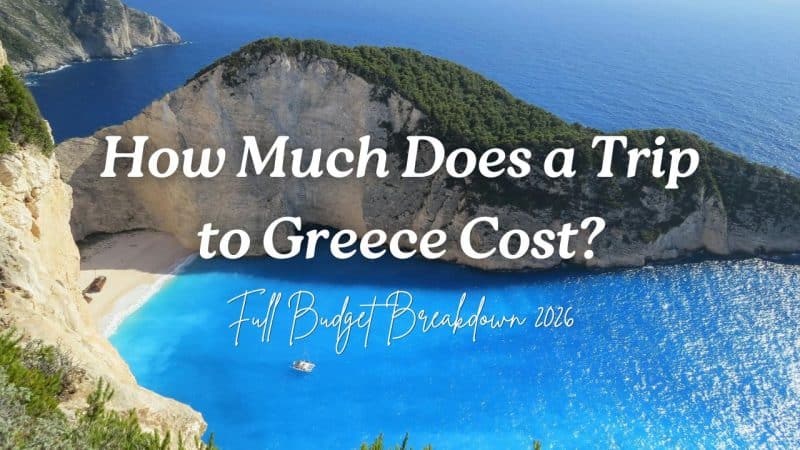 How much does a trip to Greece cost featuring Navagio Beach on Zakynthos island